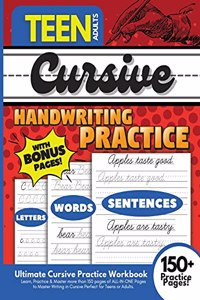 Cursive Handwriting Practice for Teens and Adults, 150+ Practice Pages