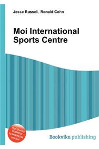 Moi International Sports Centre