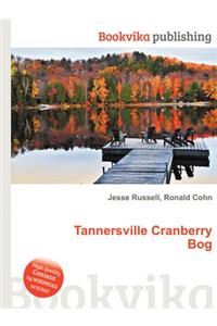 Tannersville Cranberry Bog