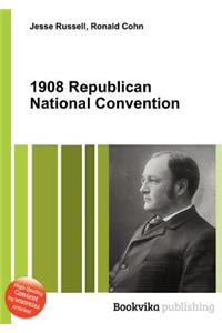 1908 Republican National Convention