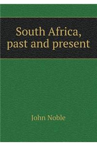 South Africa, Past and Present