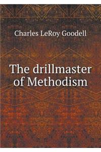 The Drillmaster of Methodism