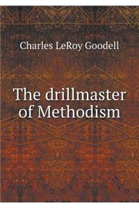 The Drillmaster of Methodism