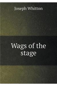 Wags of the Stage
