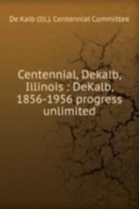 Centennial, Dekalb, Illinois