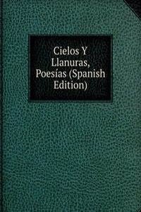 Cielos Y Llanuras, Poesias (Spanish Edition)