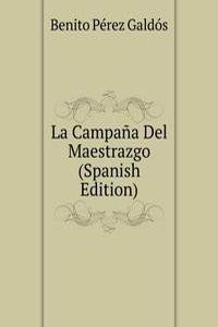 La Campana Del Maestrazgo (Spanish Edition)