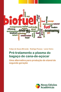 Pré-tratamento a plasma do bagaço de cana-de-açúcar