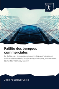 Faillite des banques commerciales