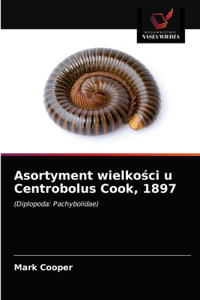 Asortyment wielkości u Centrobolus Cook, 1897