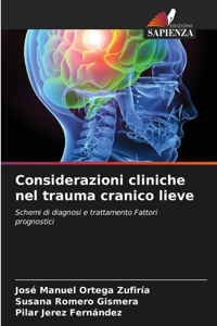 Considerazioni cliniche nel trauma cranico lieve