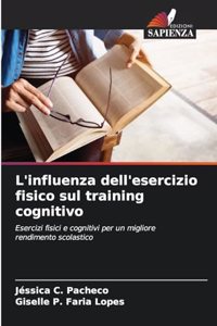 L'influenza dell'esercizio fisico sul training cognitivo