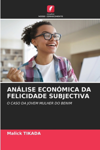 Análise Económica Da Felicidade Subjectiva