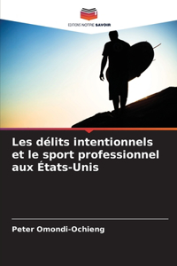 Les délits intentionnels et le sport professionnel aux États-Unis