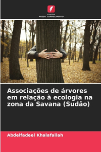 Associações de árvores em relação à ecologia na zona da Savana (Sudão)