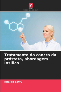 Tratamento do cancro da próstata, abordagem Insilico