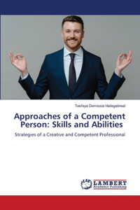Approaches of a Competent Person