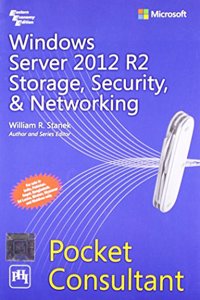 Windows Server 2012 R2 Storage, Security and Networking Pocket Consultant