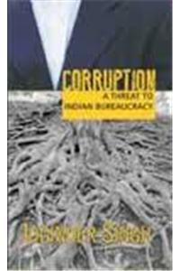 Corruption: A Threat To Indian Burearucracy