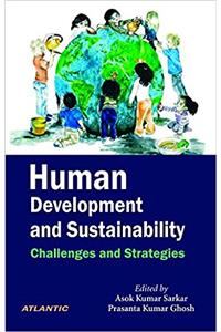 Human Development and Sustainability: Challenges and Strategies