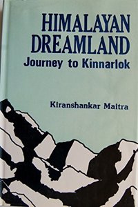 Himalayan Dreamland: Journey to Kinnarlok