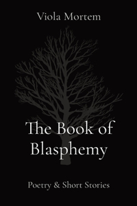 The Book of Blasphemy