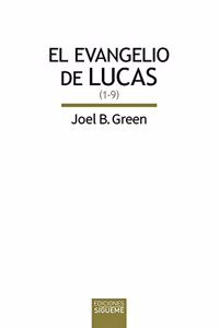 El Evangelio de Lucas (1-9)