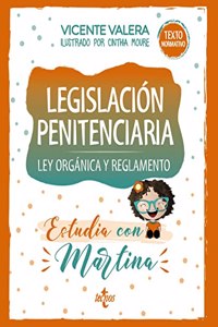 Legislacion penitenciaria. Estudia con Martina: Ley organica y reglamento