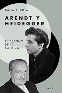 Arendt y Heidegger: El destino de lo politico