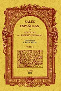 Sales espanolas o agudezas del ingenio nacional (2 tomos)