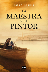 Maestra Y El Pintor / The Teacher and the Painter