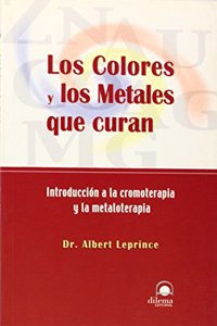 Los colores y metales que curan