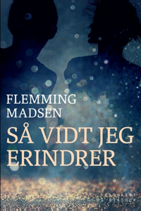 Så vidt jeg erindrer