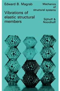 Vibrations of Elastic Structural Members