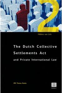 The Dutch Collective Settlements ACT and Private International Law