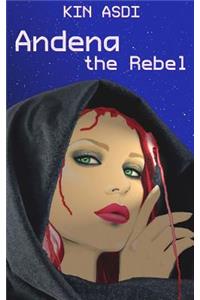 Andena the Rebel