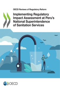 Implementing Regulatory Impact Assessment at Peru's National Superintendence of Sanitation Services