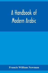 A handbook of modern Arabic