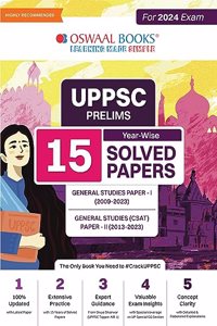 Oswaal UPPSC Prelims 15 Year-Wise Solved Papers General Studies Paper-I (2009-2023) General Studies (CSAT) Paper-II (2013-2023) Hardcover Book For 2024 Exam