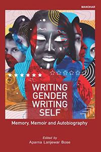 Writing Gender Writing Self