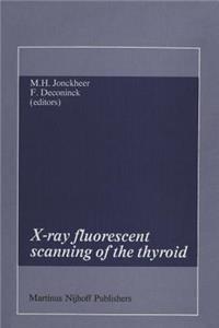 X-Ray Fluorescent Scanning of the Thyroid