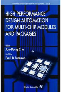 High Performance Design Automation for Multi-Chip Modules and Packages