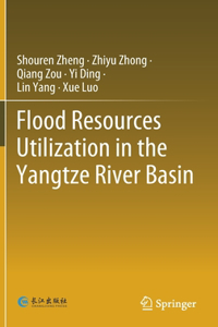 Flood Resources Utilization in the Yangtze River Basin