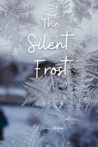 The Silent Frost