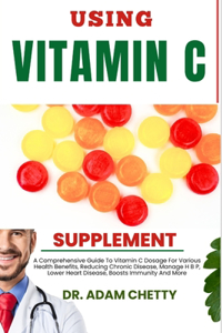 Using Vitamin C Supplement