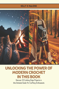 Unlocking the Power of Modern Crochet in this Book