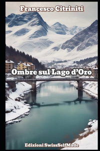 Ombre sul Lago d'Oro