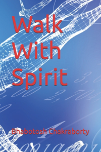Walk With Spirit