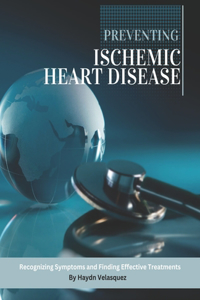 Preventing Ischemic Heart Disease