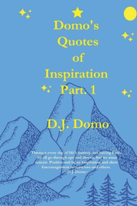 Domo's Quotes of Inspiration Part. 1